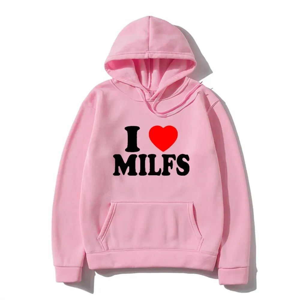 I Love MILFs Hoodie - Unisex Letter Print Pullover Sweatshirt, Fashion Hip Hop Hooded Tracksuit for Men and Women