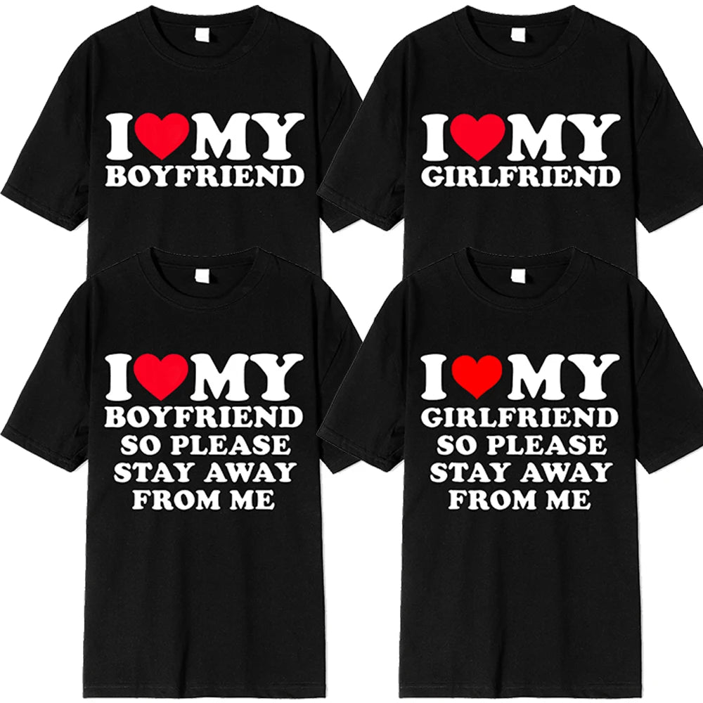 I Love My Boyfriend/Girlfriend T-Shirt - Funny 'Stay Away' Quote Tee for Men - BF/GF Gift Top